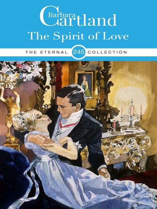 Title details for The Spirit of Love by Barbara Cartland - Wait list